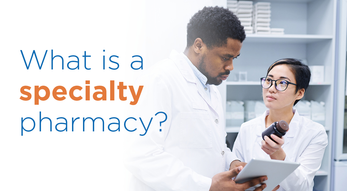 What is a Specialty Pharmacy? Amber Specialty Pharmacy